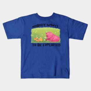 Nobody Wants to be Exploited for Vegan Activist Kids T-Shirt